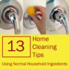 13 Home Cleaning Tips Using Normal Household Ingredients