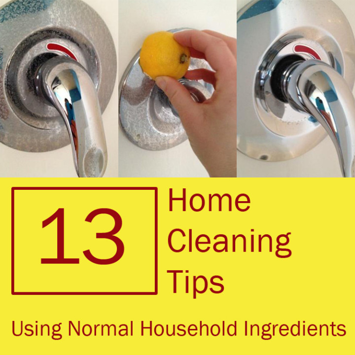 13 Home Cleaning Tips Using Normal Household Ingredients.
