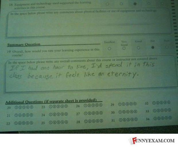 29 Funny Test Answers - If I had one hour to live, I'd spend it in this class because it feels like an eternity.