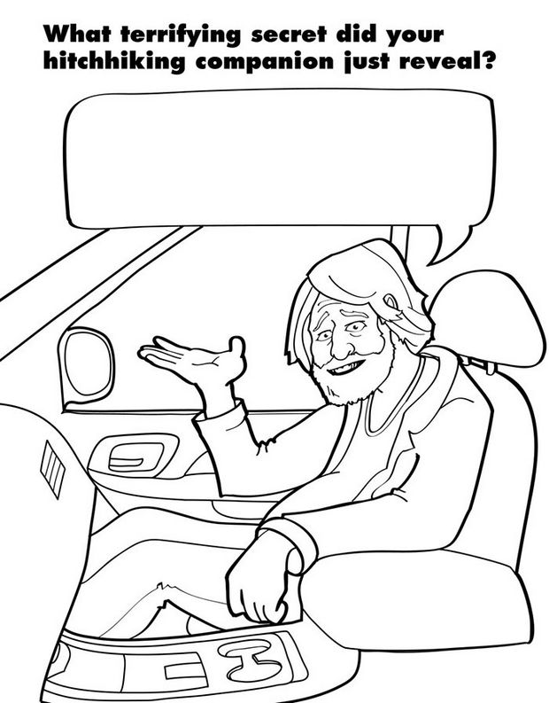 Coloring Books for Grownups - What terrifying secret did your hitchhiking companion just reveal?