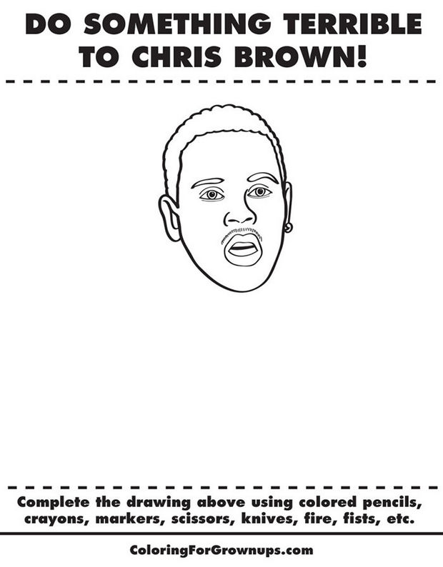Coloring Books for Grownups - Do something terrible to Chris Brown!