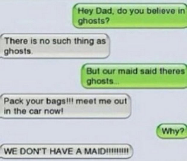 17 Funny Texts from Parents - Do you believe in ghosts?