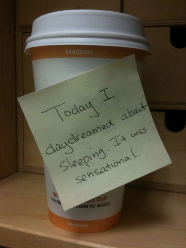 Stay-at-Home Dad Writes Funny Post-It Notes - Today I daydreamed about sleeping. It was sensational.