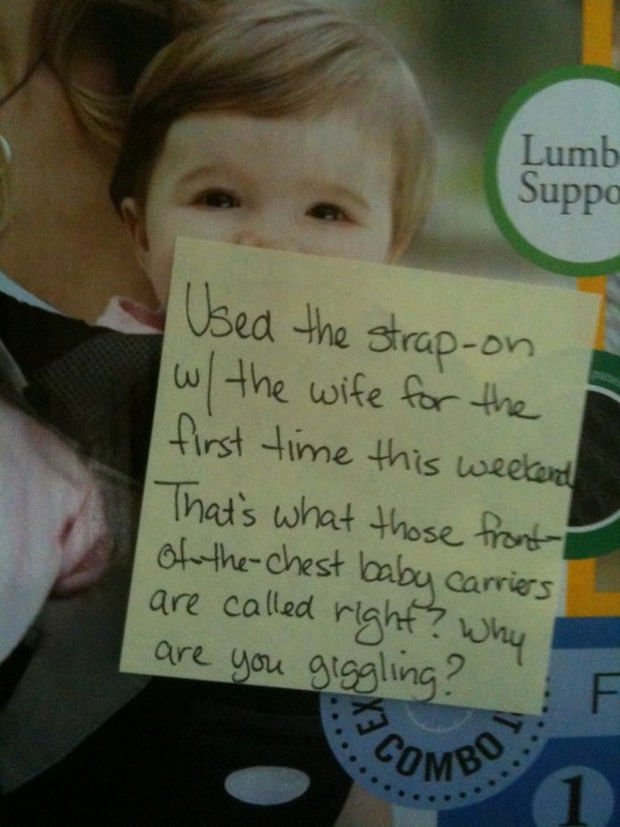 Stay-at-Home Dad Writes Funny Post-It Notes - Used the strap-on with the wife for the first time this weekend. That's what those front-of-the-chest baby carriers are called right? Why are you giggling?