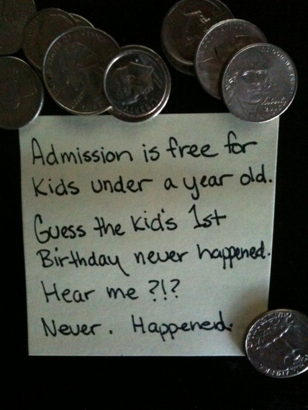 Stay-at-Home Dad Writes Funny Post-It Notes - Admission is free for kids under a year old. Guess the kid's 1st birthday never happened. Hear me?!? Never. Happened.