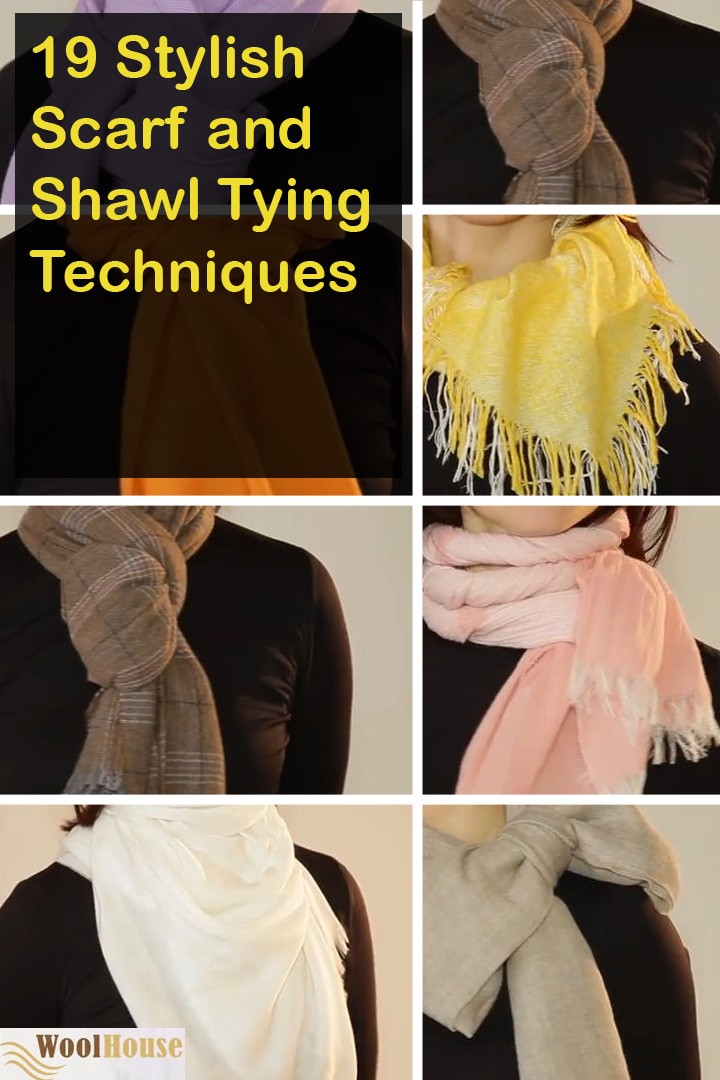 19 stylish scarf and shawl tying techniques