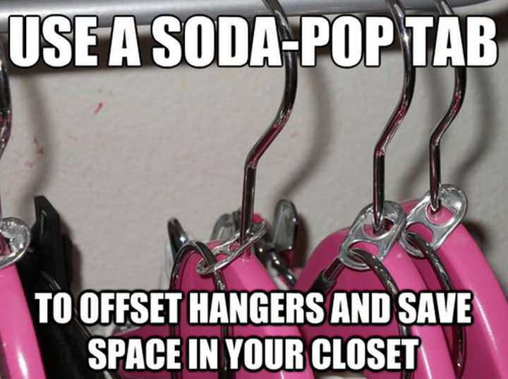 52 Cleaning and Life Hacks - Use a soda-pop tab to offset hangers and save space in your closet.