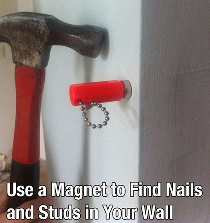 52 Cleaning and Life Hacks - Use a magnet to find nails and studs in your wall.