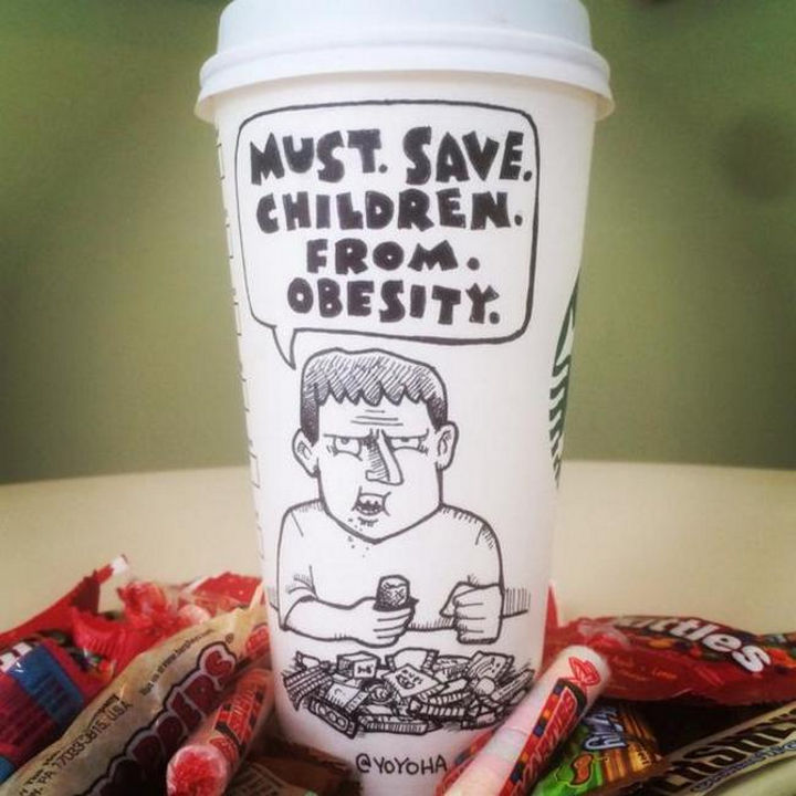 Starbucks Cup Drawings by Josh Hara - Must. Save. Children. From. Obesity.