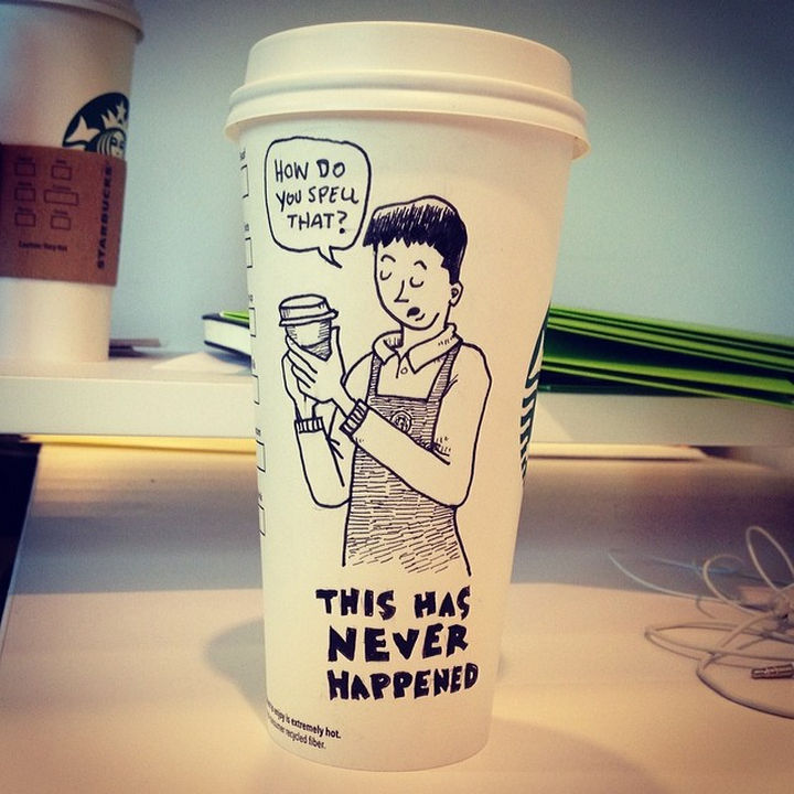 Starbucks Cup Drawings by Josh Hara - This has never happened.
