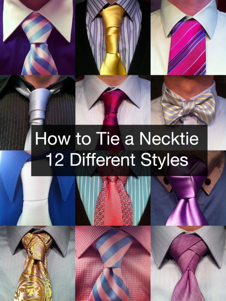 How to Tie a Tie Using 12 Different Styles That Look Great.