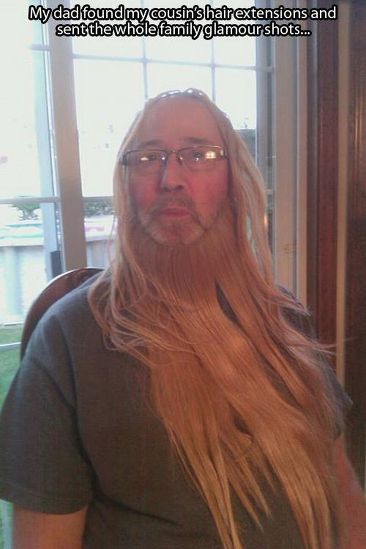 33 Trolling Parents - My dad found my cousin's hair extensions and sent the whole family glamour shots...