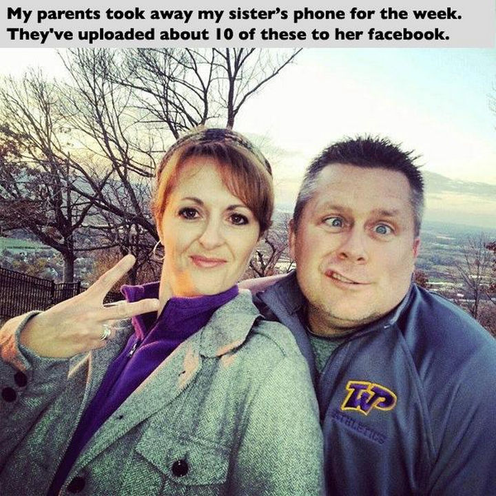 33 Trolling Parents - My parents took away my sister's phone for the week. They've uploaded about 10 of these to her Facebook.