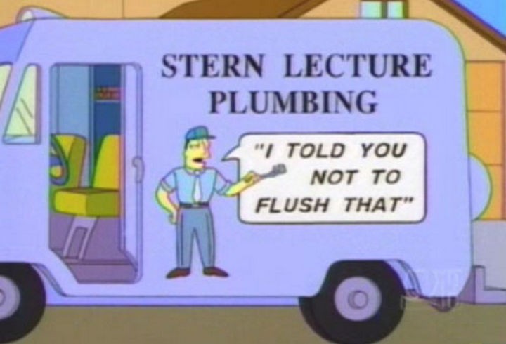 31 Funny Simpsons Signs - "Stern Lecture Plumbing - I told you not to flush that."