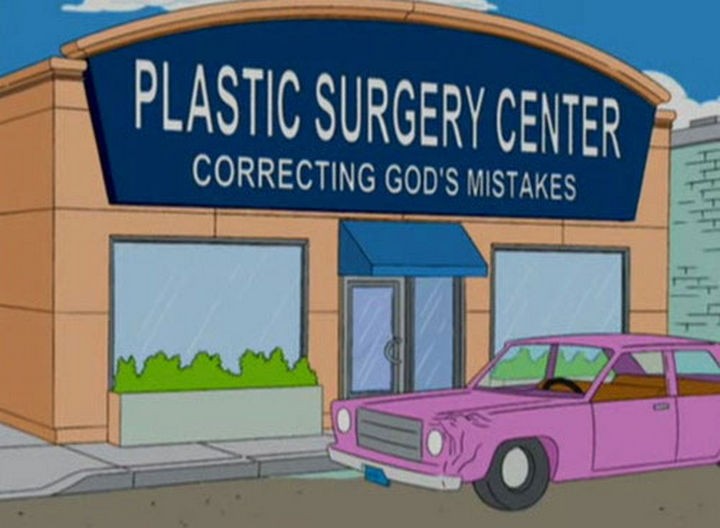 31 Funny Simpsons Signs - "Plastic Surgery Center - Correcting God's mistakes."