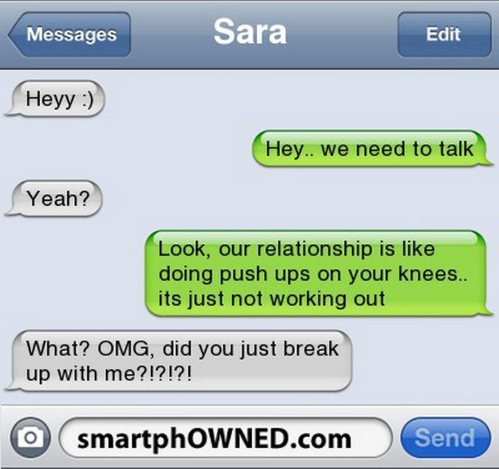 22 Breakup Text Messages - Rarely is there good news after the words, "We need to talk...".