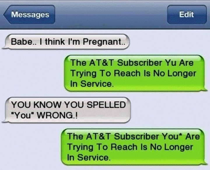 22 Breakup Text Messages - Knowing how to spell is an important skill.