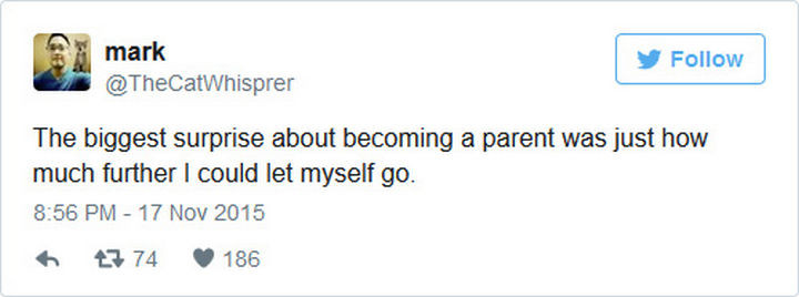 35 Funny Parenting Tweets - Say goodbye to long hot showers or baths daily.