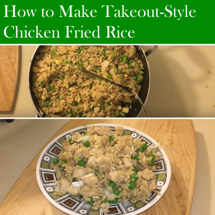 How to Make Takeout-Style Chicken Fried Rice Recipe.