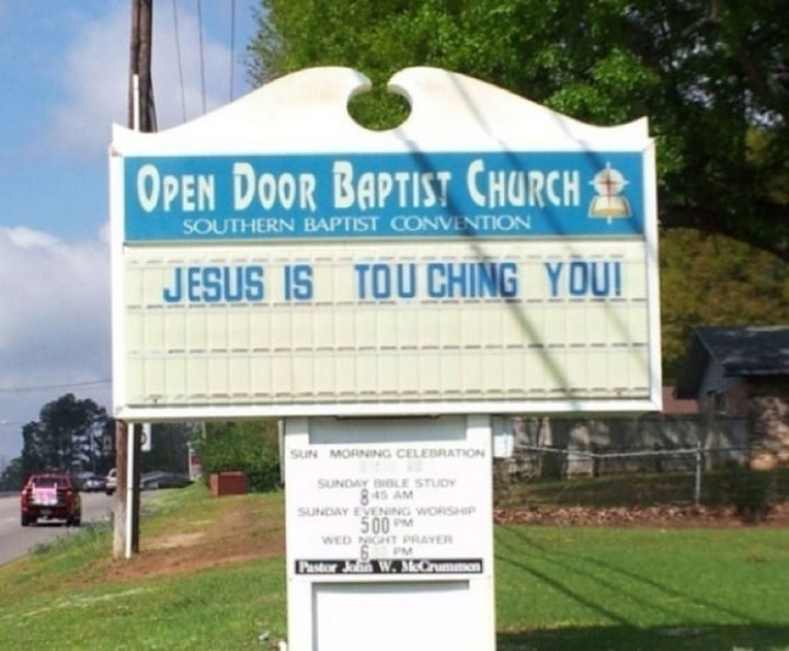 45 Funny Church Signs - Jesus is touching you!