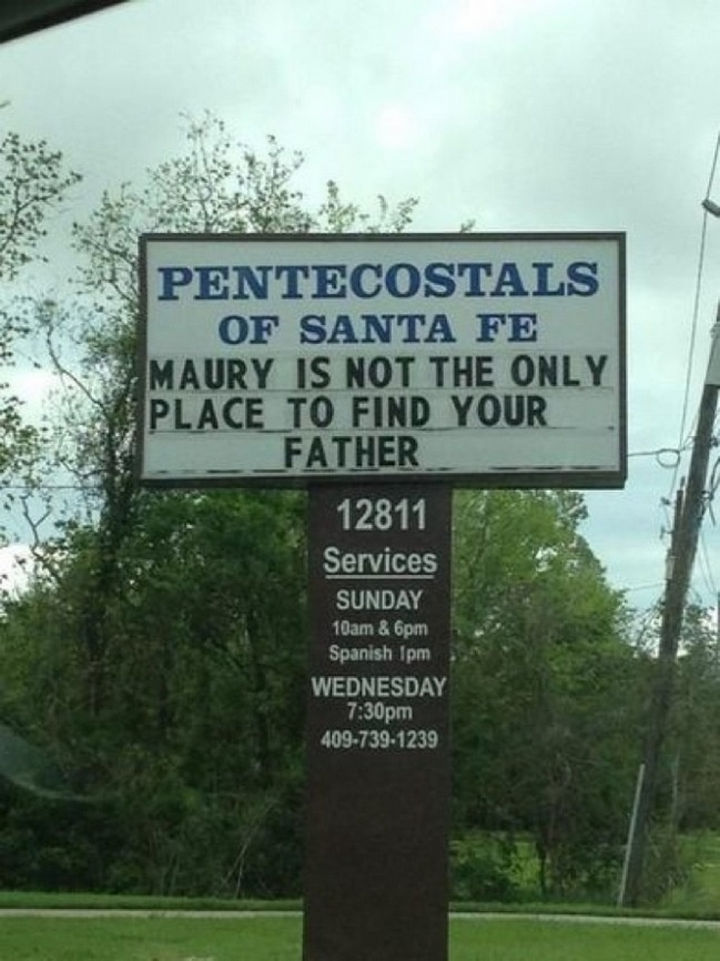 45 Funny Church Signs - Maury is not the only place to find your father.