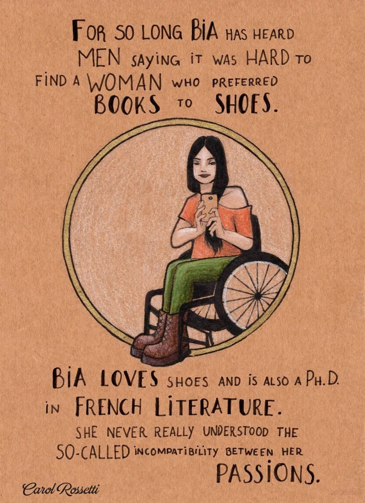 Inspiring Drawings by Brazilian Artist Carol Rossetti - "For so long Bia has heard men saying it was hard to find a woman who preferred books to shoes. Bia loves shoes and is also a Ph. D. in French literature. She never really understood the so-called incompatibility between her passions."