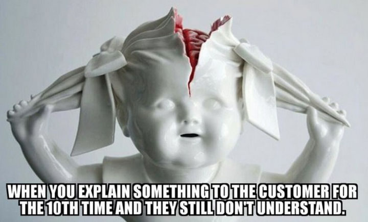 31 Things Only Retails Workers Will Understand - Going crazy here!