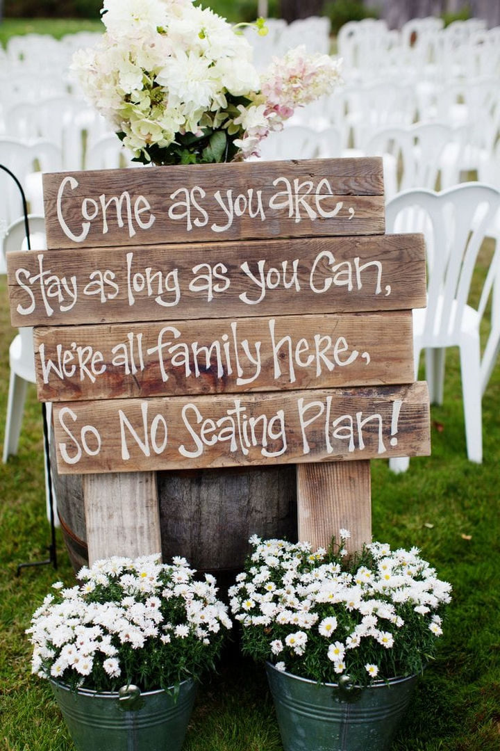 18 Wedding Signs That Are So Perfect - No seating arrangements here!