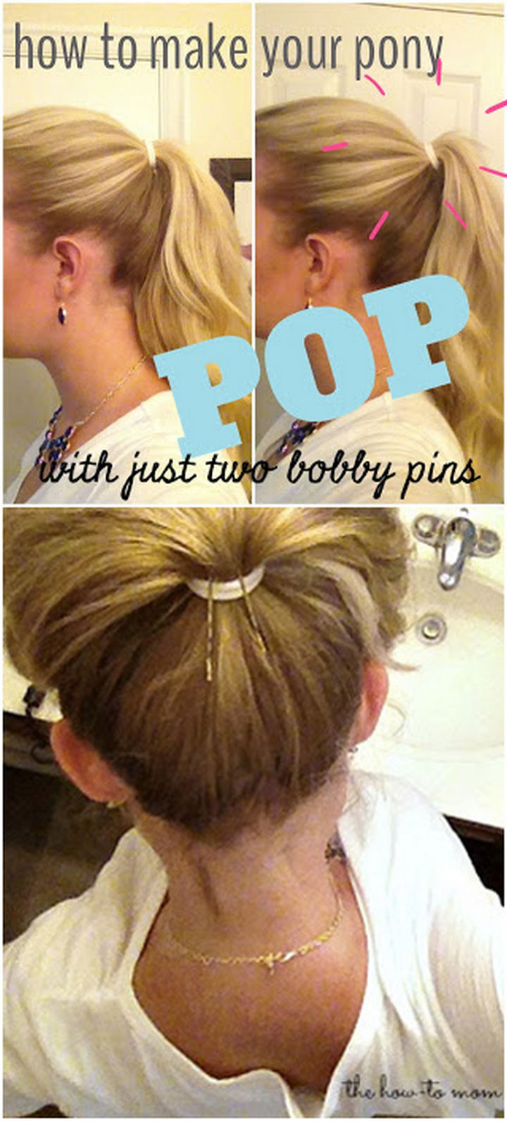 25 Lazy Girl Hair Hacks - Make your ponytail POP with two bobby pins.