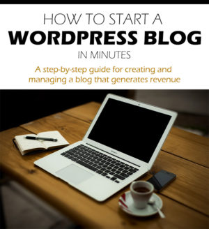 How to start a WordPress blog in minutes.