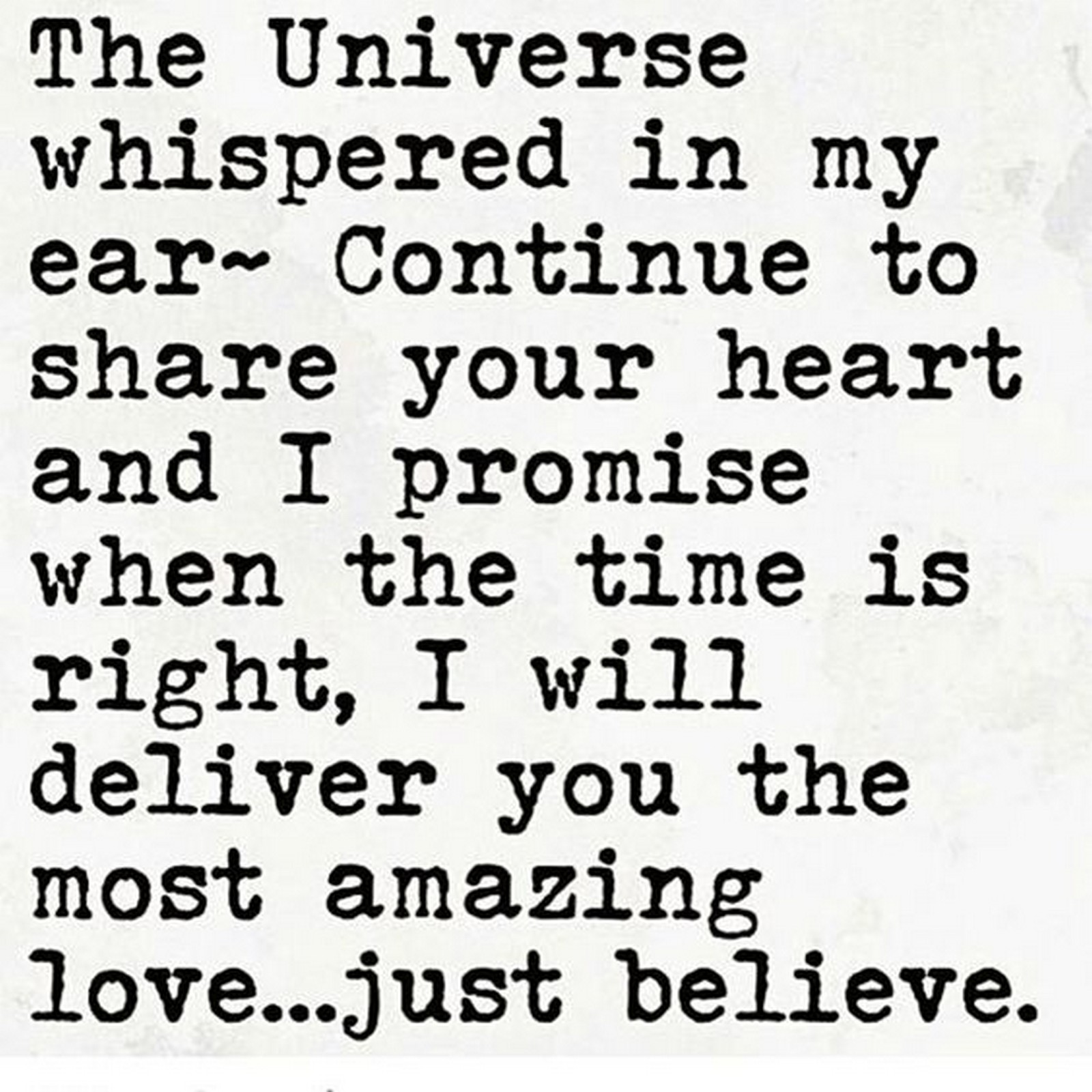 55 Romantic Quotes "The Universe whispered in my ear continue to share your