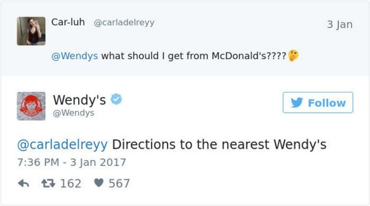 21 Wendys Twitter Roasts - "Car-luh: What should I get from McDonald's???? Wendy's: Directions to the nearest Wendy's."