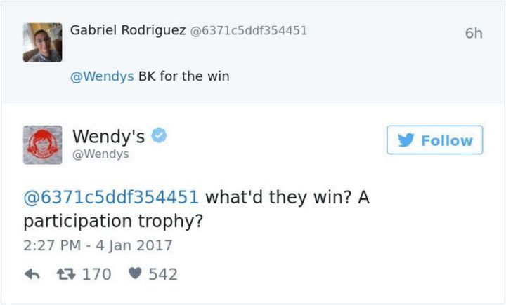 21 Wendys Twitter Roasts - "Gabriel Rodriguez: BK for the win. Wendy's: What'd they win? A participating trophy?"