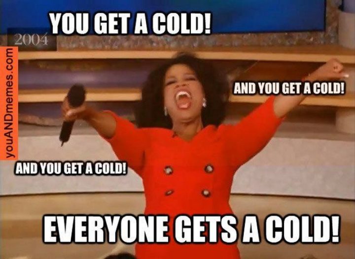 23 Sick Memes - Even Oprah likes sick memes...