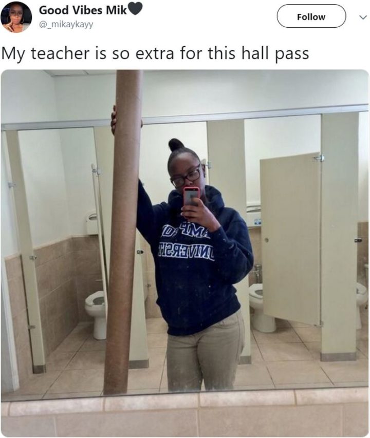 53 Funny Hall Passes - A giant cardboard tube.