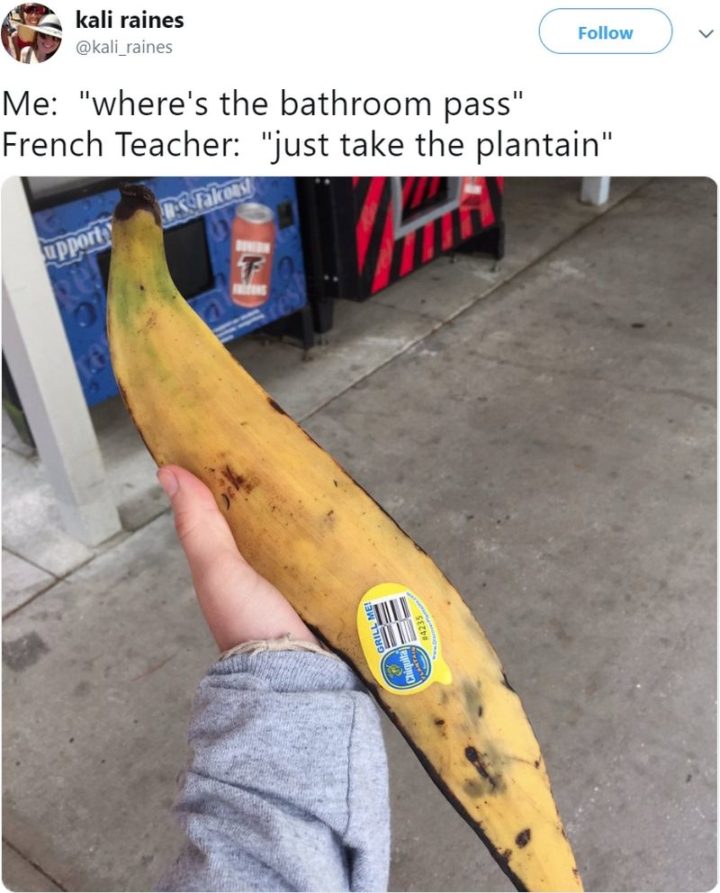 53 Funny Hall Passes - "Just take the plantain."