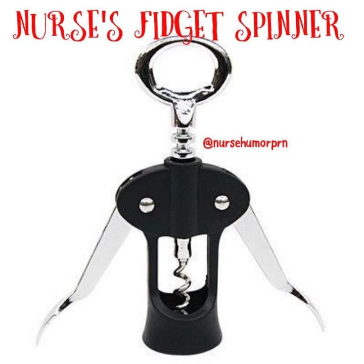 "Nurse's fidget spinner."
