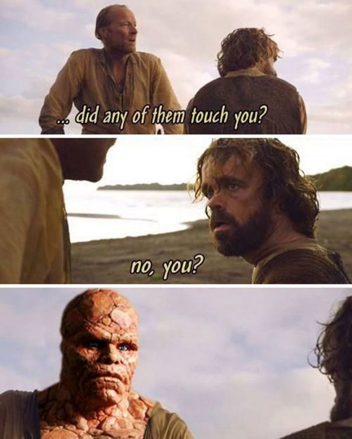 91 Game of Thrones Memes - "...Did any of them touch you? No, you?"