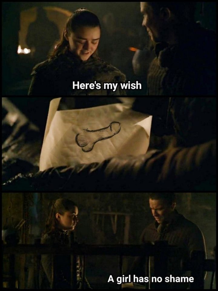 "Here's my wish. A girl has no shame."
