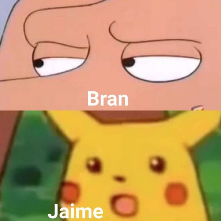 "Bran. Jaime."