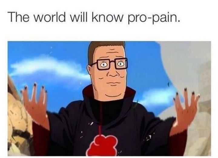 "The world will know pro-pain."