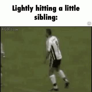 "Lightly hitting a sibling:"