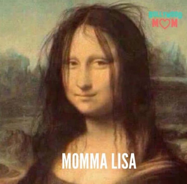 "Momma Lisa."