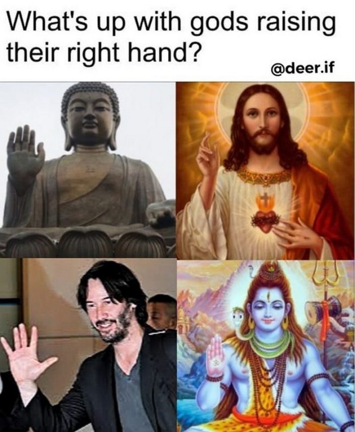 57 memy Keanu Reevesa-o co chodzi z bogami podnoszącymi prawą rękę?