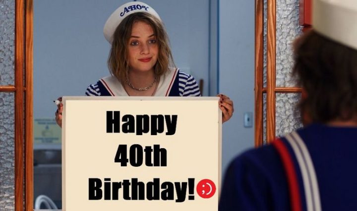 "Happy 40th Birthday!"