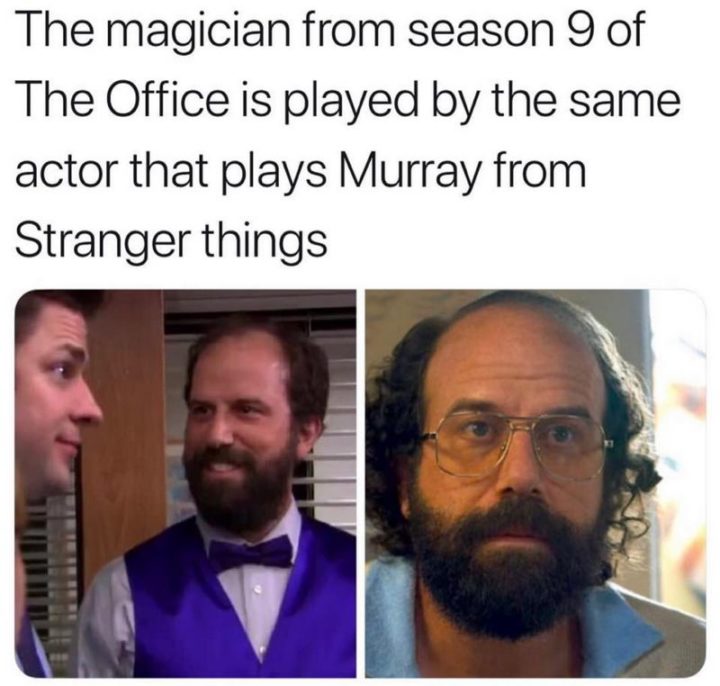 57 Memes divertidos de 'the Office' - El mago de la novena temporada de 'The Office' es interpretado por el mismo actor que hace de Murray de 'Stranger Things'.