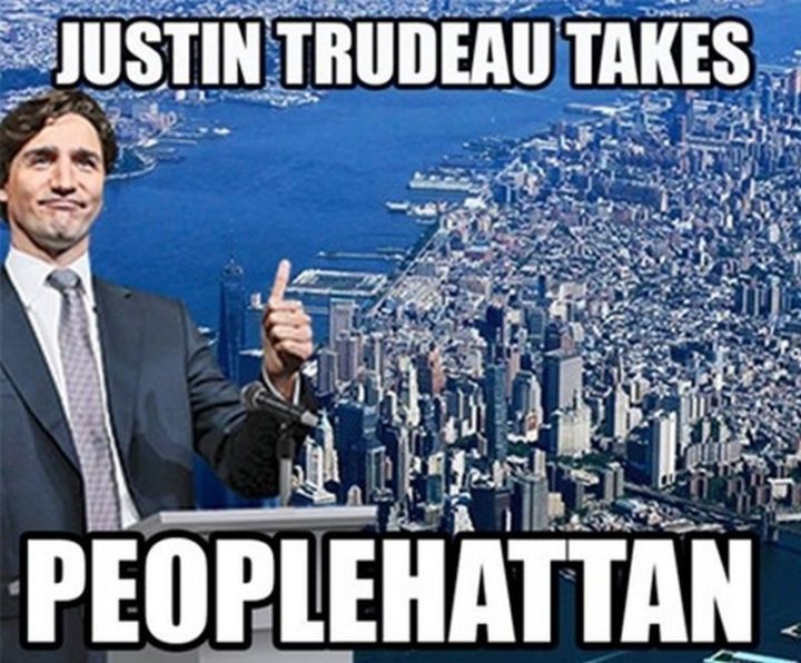 51 Best Justin Trudeau Memes - "Justin Trudeau takes Peoplehattan."