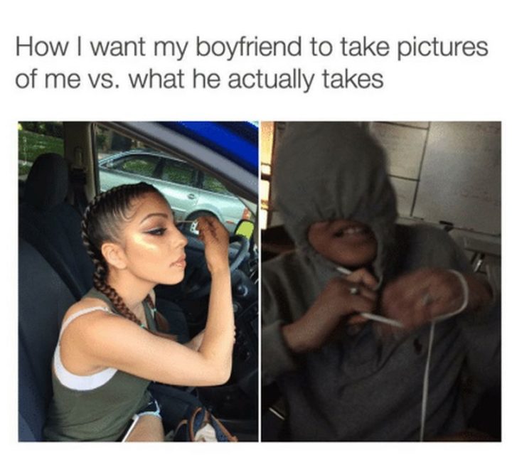 "How I want my boyfriend to take pictures of me vs. what he actually takes."