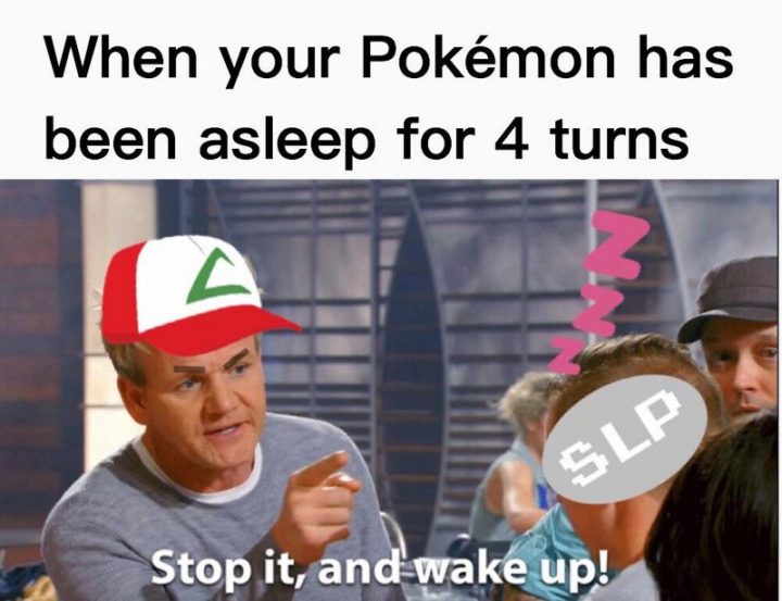 "When your Pokémon has been asleep for 4 turns: Stop it, and wake up!"
