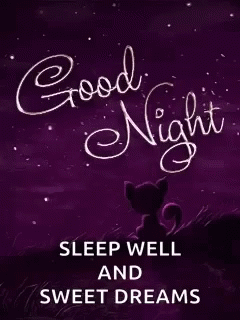 "Sleep well and sweet dreams."